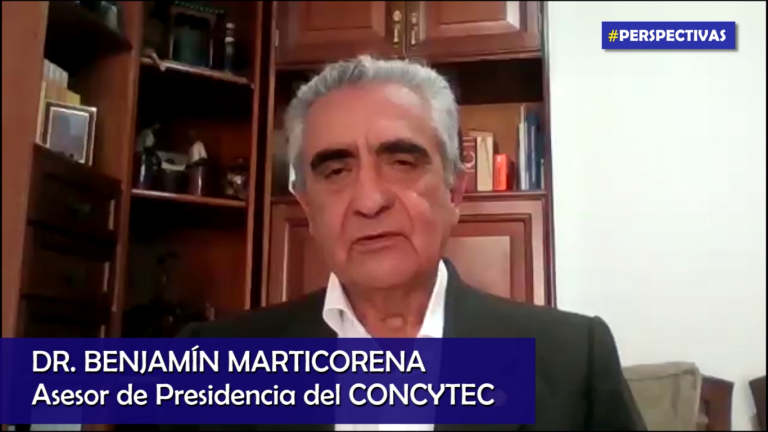 Dr. Benjamín Marticorena, Asesor de Presidencia del CONCYTEC, nos habla sobre el rol que a tenido la ciencia y tecnología en la contención de Covid- 19 en el país.