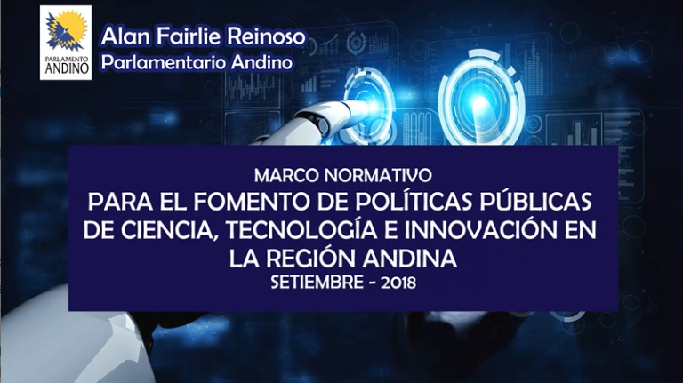 Marco Normativo “Para el Fomento de Políticas Públicas de Ciencia, Tecnología e Innovación en los Países Andinos”