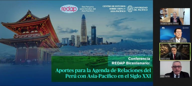 Conferencia REDAP Bicentenario: Aportes para la Agenda de Relaciones del Perú con Asia- Pacífico en el siglo XXI