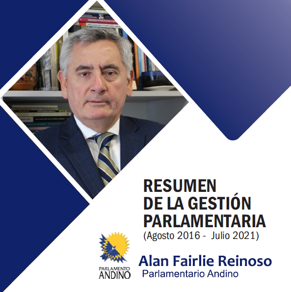Informe de gestión ante el Parlamento Andino (Agosto 2016 – Julio 2021)