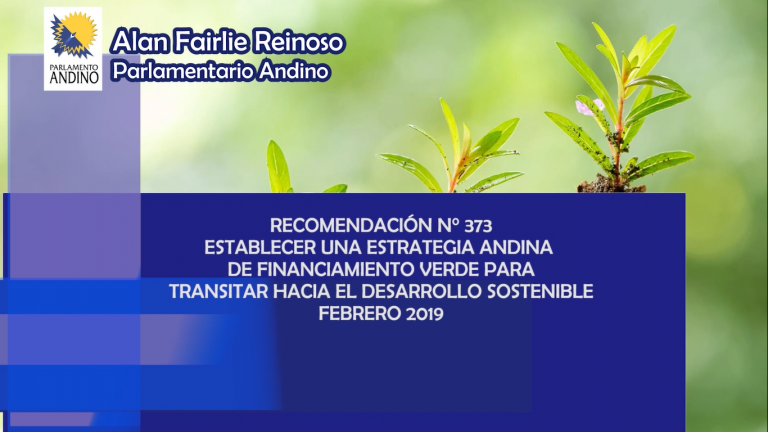 Recomendación N° 373 “Para Establecer una Estrategia Andina de Financiamiento Verde”